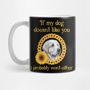 Great Pyrenees Dog Doesn't Like You Dog Owners Sunflowers Mug